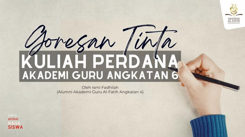GORESAN TINTA KULIAH PERDANA AGA 6